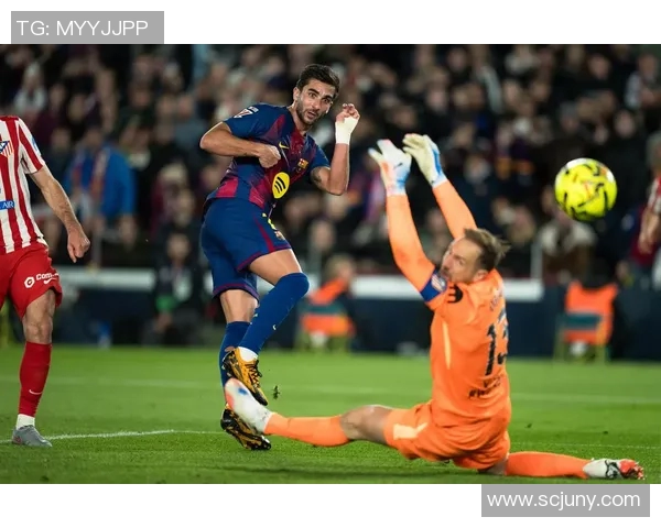 西甲焦点对决巴塞罗那迎战马德里竞技争夺荣耀与积分